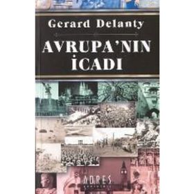 Avrupa’nın İcadı - Gerard Delanty