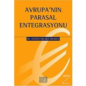 AVRUPA'NIN PARASAL ENTEGRASYONU - HATICE DILARA MUMCU