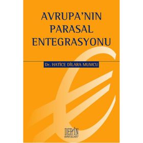 AVRUPA'NIN PARASAL ENTEGRASYONU - HATICE DILARA MUMCU