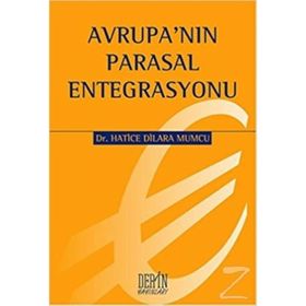 AVRUPA'NIN PARASAL ENTEGRASYONU - HATICE DILARA MUMCU