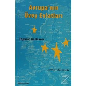 AVRUPA'NIN ÜVEY EVLATLARI - INGMAR KARLSSON