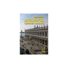Avrupa'ya İçeriden Bakmak - Kadri Akkaya