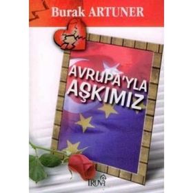 AVRUPA'YLA AŞKIMIZ - BURAK ARTUNER