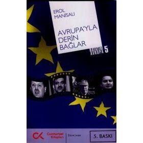 AVRUPA'YLA DERIN BAĞLAR HAYATIM AVRUPA 5. KITAP - EROL MANİSALI