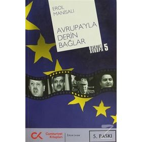 AVRUPA'YLA DERIN BAĞLAR HAYATIM AVRUPA 5. KITAP - EROL MANİSALI