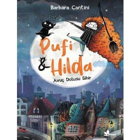 Avuç Dolusu Sihir - Pufi ve Hilda - Barbara Cantini