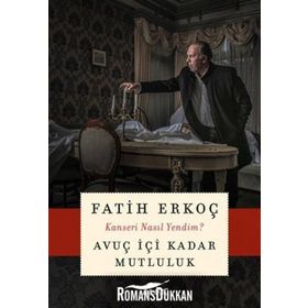 Avuç İçi Kadar Mutluluk - Fatih Erkoç