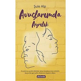 Avuçlarımda Ayrılık - Şule Alp