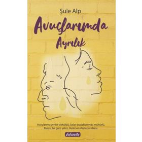 Avuçlarımda Ayrılık - Şule Alp
