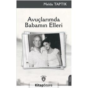 Avuçlarımda Babamın Elleri - Dorlion Yayınevi