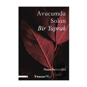 Avucumda Solan Bir Yaprak - Naim Babüroğlu