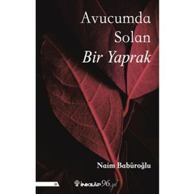 Avucumda Solan Bir Yaprak - Naim Babüroğlu