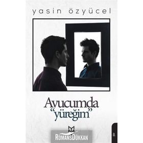 AVUCUMDA YÜREĞİM - YASIN ÖZYÜCEL