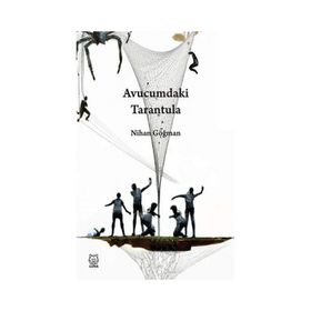 Avucumdaki Tarantula - Nihan Göğman