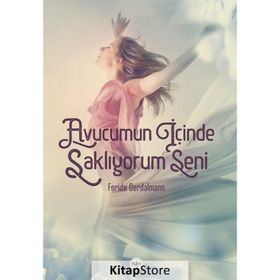Avucumun İçinde Saklıyorum Seni - Feride Gerdelmann