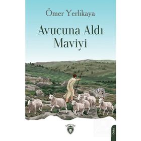Avucuna Aldı Maviyi - Dorlion Yayınevi