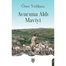 Avucuna Aldı Maviyi - Dorlion Yayınevi