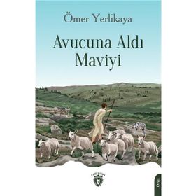 Avucuna Aldı Maviyi - Dorlion Yayınevi