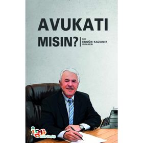 Avukatı Mısın? - Ergün Kazanır