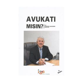 Avukatı Mısın? - Ergün Kazanır