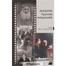 Avukatın Fiyatında Anlaşamadık - Ahmet Kurutluoğlu