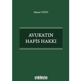 Avukatın Hapis Hakkı - Ahmet Yiğit