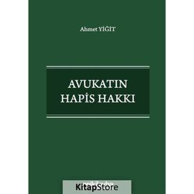 Avukatın Hapis Hakkı - Ahmet Yiğit