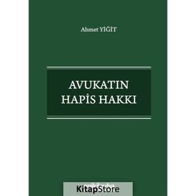 Avukatın Hapis Hakkı - Ahmet Yiğit