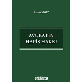 Avukatın Hapis Hakkı - Ahmet Yiğit