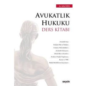 Avukatlık Hukuku Ders Kitabı - Atilla Özen