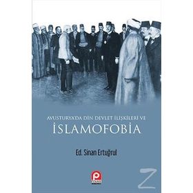Avusturya'da Din ve Devlet İlişkileri ve İslamofobia - Sinan Ertuğrul