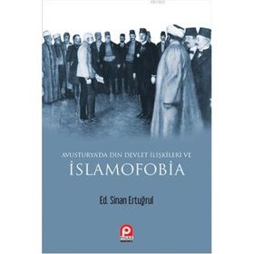 Avusturya'da Din ve Devlet İlişkileri ve İslamofobia - Sinan Ertuğrul