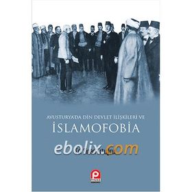 Avusturya'da Din ve Devlet İlişkileri ve İslamofobia - Sinan Ertuğrul