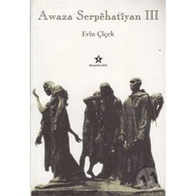 Awaza Serpehatiyan 3 - Evin Çiçek