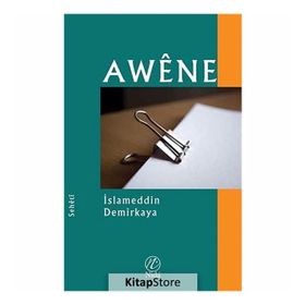 AWÊNE - İSLAMEDDIN DEMIRKAYA