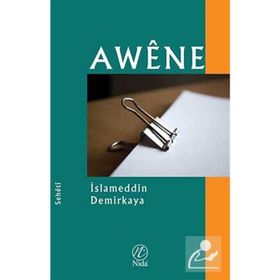 AWÊNE - İSLAMEDDIN DEMIRKAYA