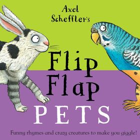 Axel Scheffler's Flip Flap Pets - Nosy Crow Yayınları