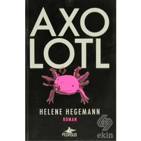 AXOLOTL - HELENE HEGEMANN