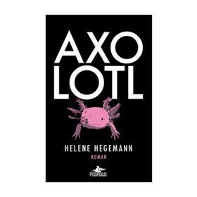 AXOLOTL - HELENE HEGEMANN
