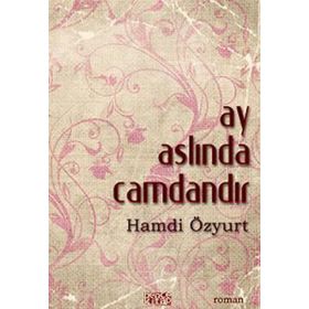 AY ASLINDA CAMDANDIR - HAMDI ÖZYURT