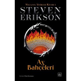 Ay Bahçeleri - Malazan Yitikler Kitabı 1