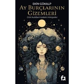 Ay Burçlarının Gizemleri Ekin Gökalp