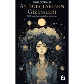 Ay Burçlarının Gizemleri Ekin Gökalp