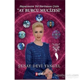 Ay Burcu Mucizesi - Şenay Devi Yangel