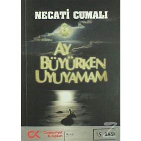 AY BÜYÜRKEN UYUYAMAM - NECATI CUMALI