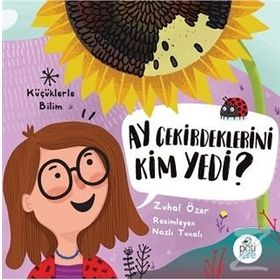 Ay Çekirdeklerini Kim Yedi? - Zuhal Özer