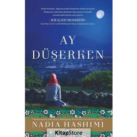 Ay Düşerken - Nadia Hashimi