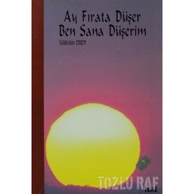 Ay Fırat’a Düşer Ben Sana DÜşerim - Gültekin Eren