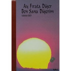 Ay Fırat’a Düşer Ben Sana DÜşerim - Gültekin Eren