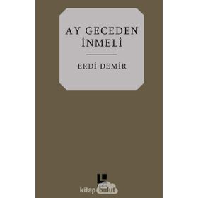 Ay Geceden İnmeli - Erdi Demir